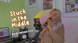 Download Babymonster- STUCK IN THE MIDDLE- Covered by Syintia Nur Haliza MP3