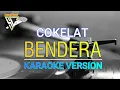 Download Lagu KARAOKE COKELAT - BENDERA (nada rendah)