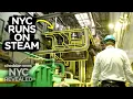 Why New York Is Powered By Steam - NYC Revealed