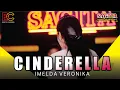 Download Lagu CINDERELLA  - IMELDA VERONIKA -  SAGITA LEBARAN 2024  VERSI LATIHAN