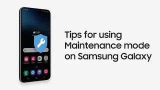 Samsung Support Protect your privacy during repairs with Maintenance mode