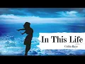 Download Lagu In This Life  - Collin Raye (with Lyrics)