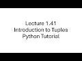Introduction to Tuples in Python Tuple Examples Python Tutorial for Beginners Lecture 1 41