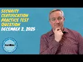 CertMike Practice Test Question 2025