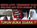 Download Lagu BOCOR ! KEDOK LUTFI BIN YAHYA TERUNGK4P OLEH WALIYULLAH KIYAI DAWAM BUKA SUARA?