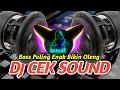 Lagu DJ BASS PALING ENAK BIKIN OLENG !! COCOK  BUAT CEK SOUND