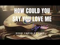 Lagu How Could You Say You Love Me - Sarah Geronimo (ECHO VERSE COVERS)