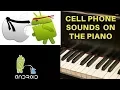 Classic Cell Phone Sounds and Ringtones on the Piano