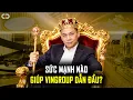 Lagu Vì Sao Vingroup Trở Thành Thế Lực Kinh Tế Số 1 Việt Nam?