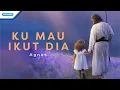Download Lagu Ku Mau Ikut Dia - Agnes (Official Lyric Video)