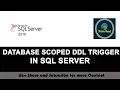 74 - Database Scoped DDL Trigger in SQL SERVER