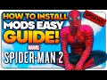 How To Install Mods for Marvel s Spider Man 2 UPDATED EASY GUIDE