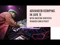 Advanced Comping in Live 11 with Ableton Certified Trainer Chris Pratt