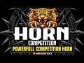 Lagu COMPETITION HORN | HIGH GAIN COMPETITION HORN | COMPETITION SONG | #competition #soundcheck #music