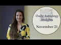 Daily Astrology Horoscope November 21 Sun quincunx Uranus