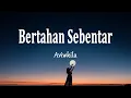 Download Lagu Aviwkila - Bertahan Sebentar (Lirik Lagu)