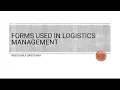 FORMS USED IN SUPPLY CHAIN AND LOGISTICS MANAGEMENT SYSTEM explained