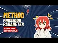 Penjelasan mengenai Method prosedur dengan parameter dan tanpa parameter