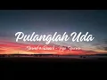 Download Lagu Pulanglah Uda - Puja Syarma (Slowed \u0026 Reverb)