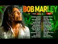 Download Lagu Top 10 Greatest Bob Marley Songs of All Time - Bob Marley Greatest Hits Full Album - Reggae Songs