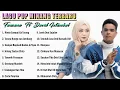 Download Lagu David Iztambul Ft Fauzana Full Album Terbaru 2023 Lagu Pop Minang Baper Saat Ini