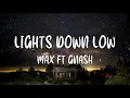 MAX ft. gnash - Lights Down Low (Lyrics)