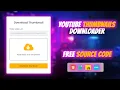 YouTube Thumbnail Downloader Using HTML CSS JS PHP Download Any YouTube Thumbnail