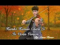 Humko Humise Chura Lo - Violin version