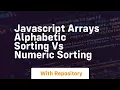 Javascript arrays alphabetic sorting vs numeric sorting