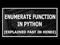 Enumerate Function In Python Explained Advanced python tutorials in Hindi