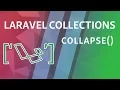 collapse Laravel Collections