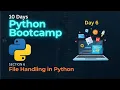 File Handling in Python - Python Programming Bootcamp