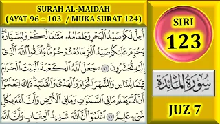MENGAJI AL-QURAN JUZ 7 : SURAH AL-MAIDAH (AYAT 96-103 / MUKA SURAT 124)