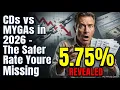 CDs vs MYGAs in 2026 - You re missing better rates