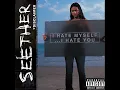 Gasoline - Seether