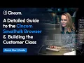 6 Quick Start Guide Building the Customer Class with Smalltalk Smalltalk Browser Introduction