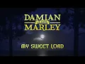 Damian Marley - My sweet Lord