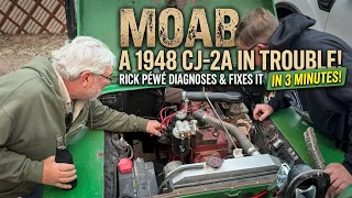 Moab A 1948 CJ-2A in Trouble Rick Pewe Diagnoses Fixes It in 3 Minutes