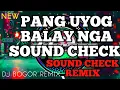 Download Lagu DAGUOB SOUNDCHECK BATTLE REMIX BY DJ BOGOR