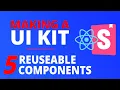 Build a React Storybook UI Kit - 5 Reusable Components