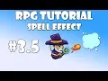 5 Unity RPG Tutorial - Spell effect