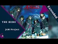 Download Lagu JAM Project - THE HERO !! - \