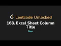 168 Excel Sheet Column Title Leetcode Unlocked - Python