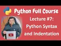 Python Syntax and Indentation Python Full Course for Beginners - Lecture