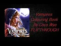 Vampires Colouring Book By Coco Wyo FLIPTHROUGH