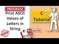 Print ASCII Values of Letters in String