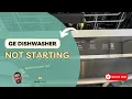GE Dishwasher Not Starting SHOCKING Causes That Will SURPRISE You