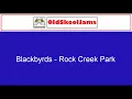 Blackbyrds - Rock Creek Park (Original Vinyl HQ)