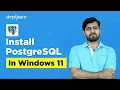 How to Download and Install PostgreSQL in Windows 11 Install PostgreSQL Simplilearn