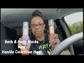 Download Lagu Bath and Body Works New Vanilla Collection Haul.
